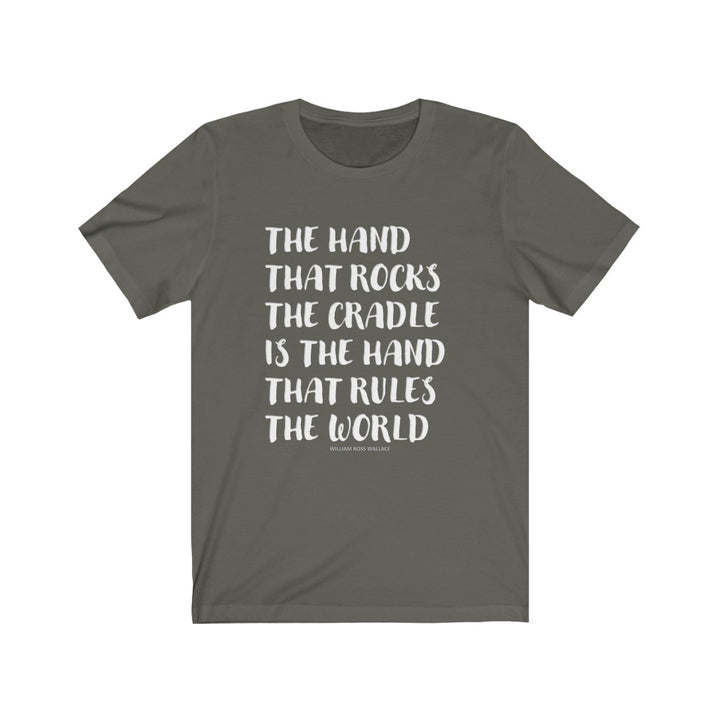 "The Hand That Rocks The Cradle" Unisex Jersey Short Sleeve Tee